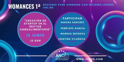 1� Webinar WomANCES: "Creaci�n de startups en el sector agroalimentario"