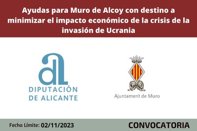 Ayudas para Muro de Alcoy con destino a minimizar el impacto econ�mico de la crisis de la invasi�n de Ucrania