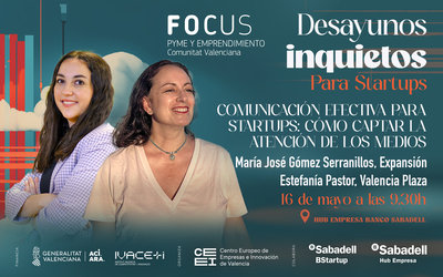 Comunicaci�n efectiva para startups: C�mo captar la atenci�n de los medios con Expansi�n y Valencia Plaza