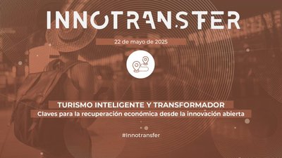 Turismo inteligente y transformador: Claves para la recuperaci�n econ�mica desde la innovaci�n abierta
