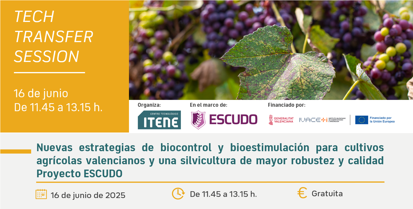 Tech Transfer Session � Estrategias de biocontrol y bioestimulaci�n para cultivos y silvicultura | Proyecto ESCUDO