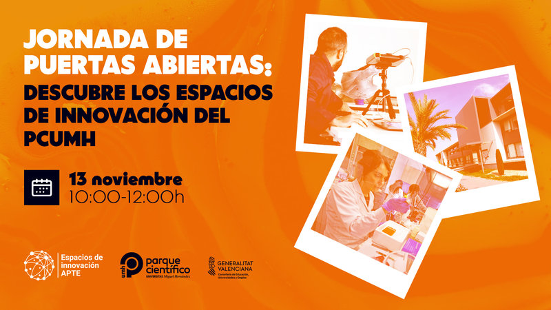 Jornada de puertas abiertas: descubre los espacios del innovaci�n del PCUMH