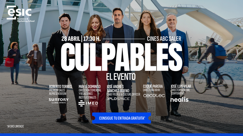 CULPABLES. EL EVENTO. ESIC Business&Marketing School