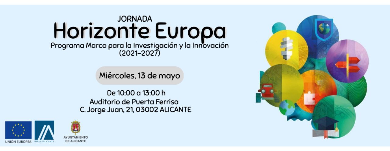 Impulsalicante celebrar� el 13 de mayo una jornada sobre financiaci�n europea e innovaci�n a trav�s de Horizonte Europa