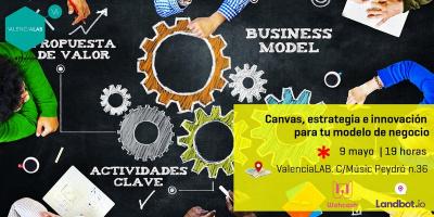 Canvas, estrategia e innovaci�n para tu modelo de negocio