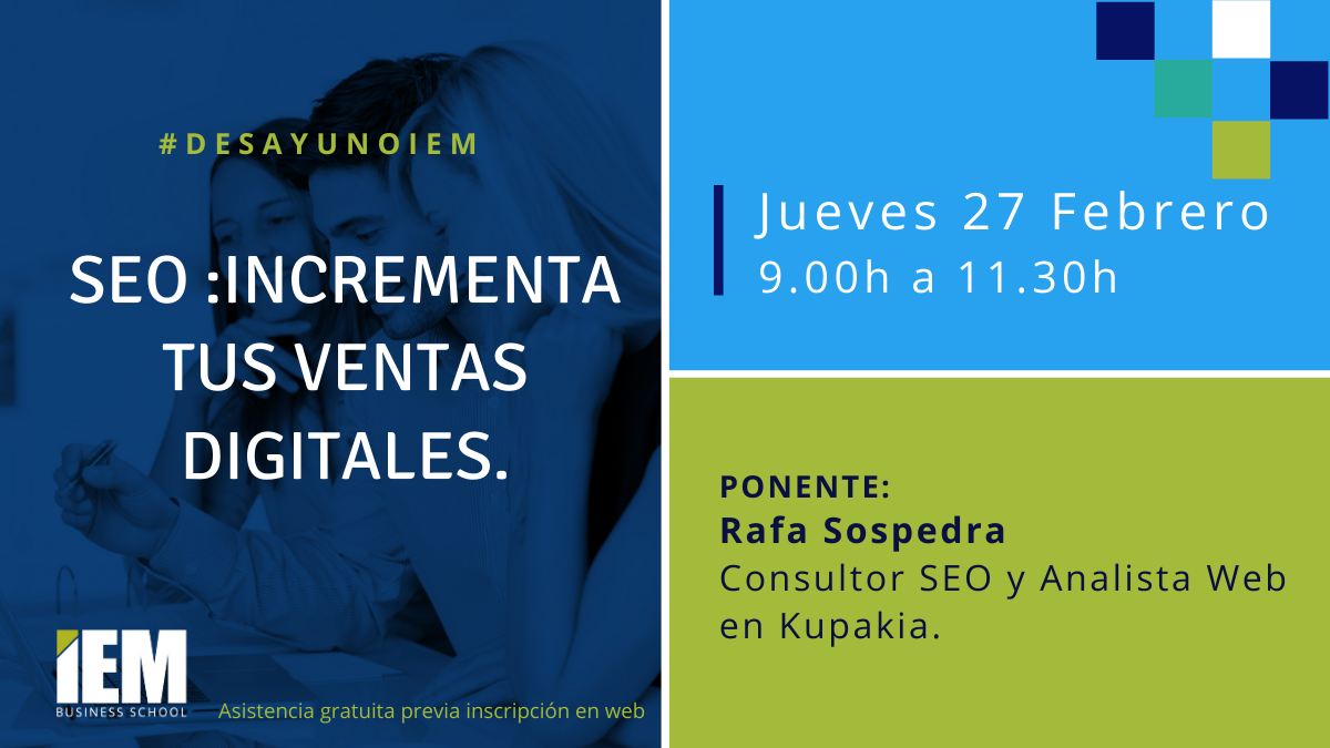 Desayuno IEM SEO. Incrementa tus ventas digitales.