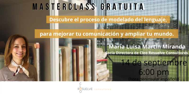 Masterclass Gratuita: �Descubre el proceso de modelado del lenguaje para mejorar tu comunicaci�n y ampliar tu mundo.�