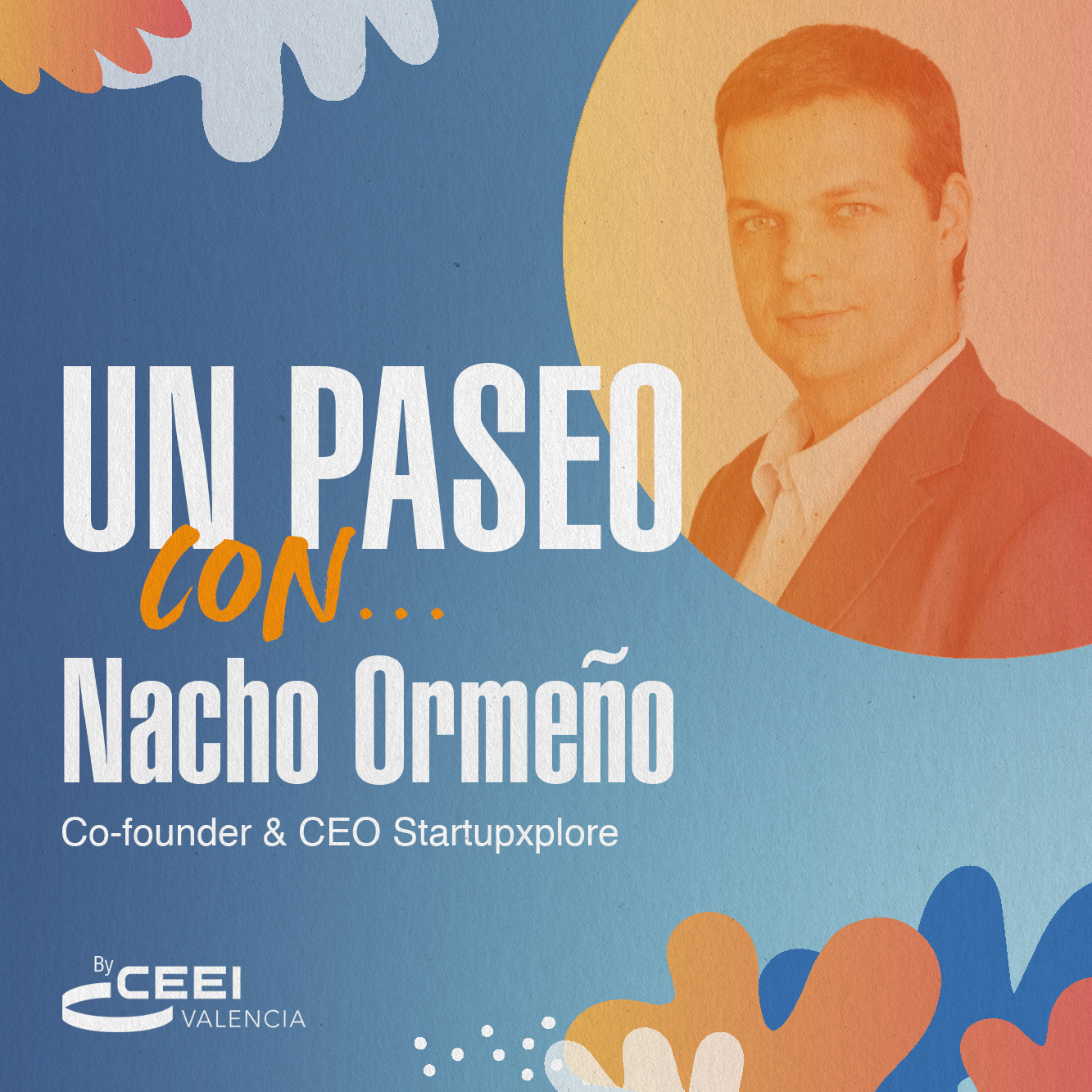 Un paseo con Nacho Orme�o, cofundador y CEO de Startupxplore